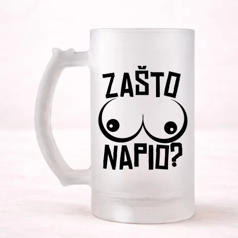 Zašto sise napio - Krigla