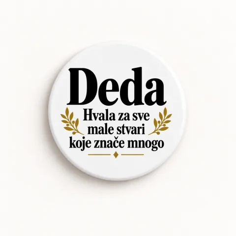 Deda — Hvala za sve male stvari koje znače mnogo - Keramički magnet — okrugli