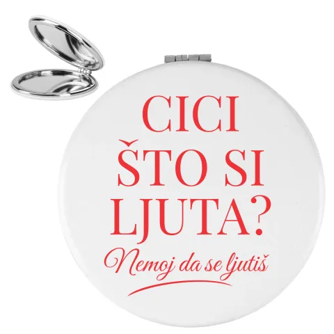 Cici što si ljuta? - Ogledalce