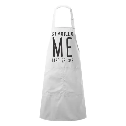 Stvorio me otac za sve - Kecelja