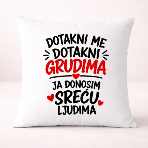 Dotakni me dotakni grudima 1 - Jastuk
