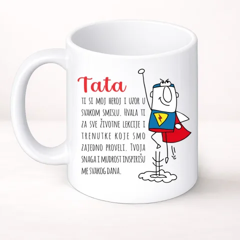 Tata ti si moj heroj i uzor u svakom smislu - Šolja Classic – proizvod sa printom