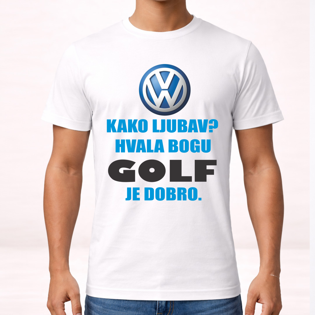 Kako ljubav? Hvala bogu GOLF je dobro - Majica – prikaz proizvoda